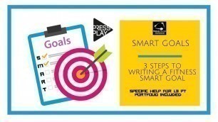 'SMART goals: 3 steps to writing a fitness smart goal'