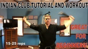 'BEST INDIAN CLUB SWINGING TUTORIAL AND WORKOUT FOR BEGINNERS | MATT PASQUINILLI'