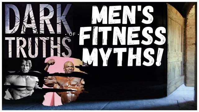 'The Dark Truth of Men\'s Fitness Myths | 5 most popular myths DEBUNKED!'