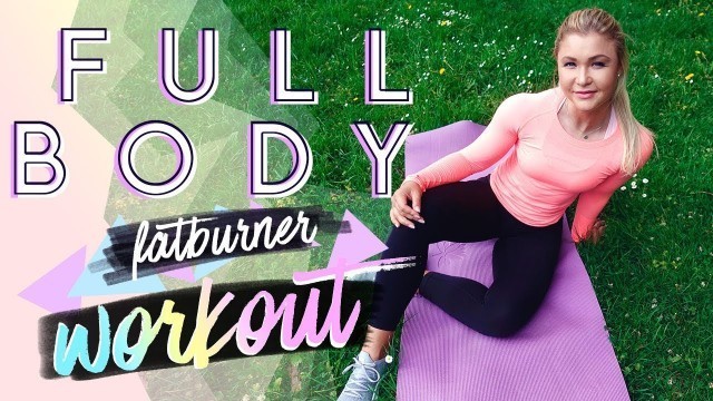 '15min FATBURN Full Body Workout | Home Training zum mitmachen!'