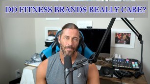 'Do Fitness Brands Really Care?'