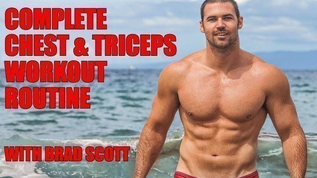 'COMPLETE CHEST WORKOUT ROUTINE WITH DETAILED BREAKDOWN BY BRAD SCOTT FITNESS'