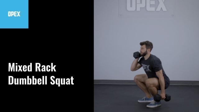 'Mixed Rack Dumbbell Squat - OPEX Exercise Library'