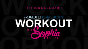 'Radio Galaxy Workout mit Sophia Thiel (Teil 8)'