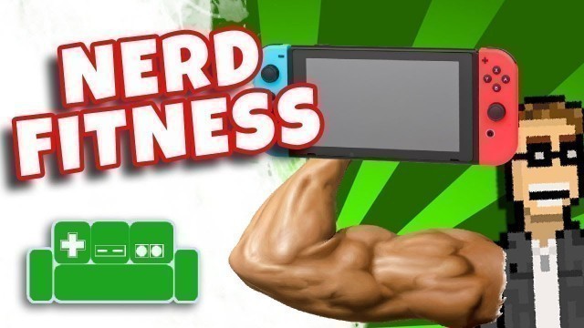 'Nerd Fitness and Scrap Mechanic!!! WOOOT'