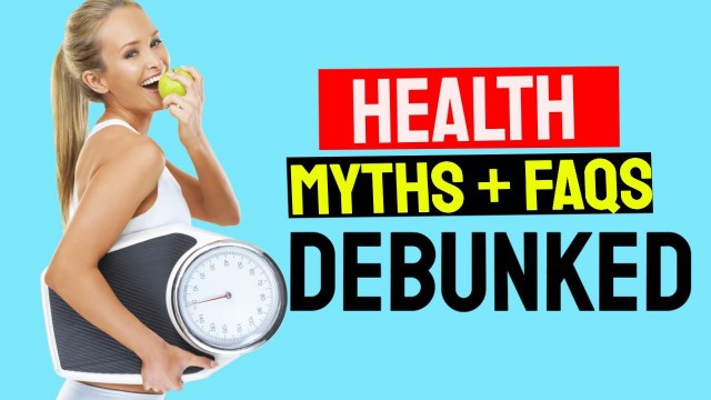 'FAQ Health and Fitness + Myths Debunked'