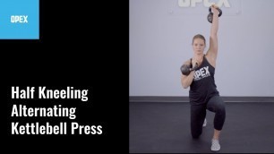 'Half Kneeling Alternating Kettlebell Press - OPEX Exercise Library'