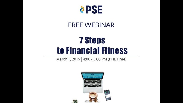 'PSE\'s Free Webinar (7 Steps to Financial Fitness) on Mar 01, 2019'