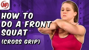 'How to do a Proper Front Squat - Cross Grip | Nerd Fitness'