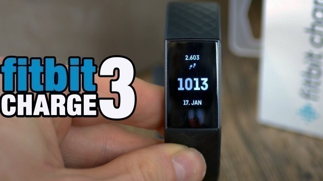 'fitbit CHARGE 3 im Test: Das bietet der neue WASSERDICHTE Fitnesstracker | Testbericht nach 3 Wochen'