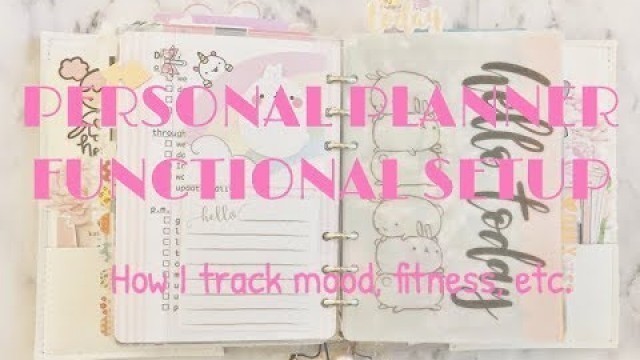 'PERSONAL PLANNER FUNCTIONAL SETUP | How I track mood, fitness, etc.'