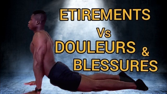 'Exercices d\'Etirements Contre Douleurs et Blessures (Avant et Apres) Entrainement'