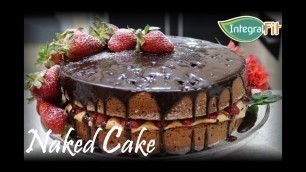 'Bolo NAKED CAKE de MORANGO Integral, Light e Fit | BW CHANNEL'