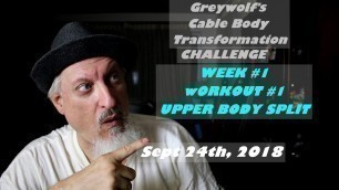 'GreyWolf Cable Body Transformation Workout #1 Week 1'