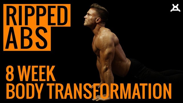 'RIPPED ABS WORKOUT | 8 Week Body Transformation'