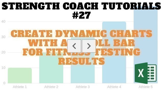 'Strength Coach Tutorials #27 - Dynamic Fitness Testing Chart With Scroll Bar | DSMStrength'