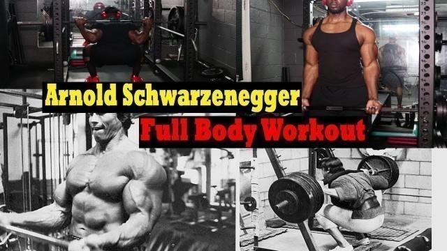 'Arnold Schwarzenegger Full Body Workout'