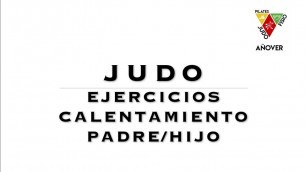 'Calentamiento de Judo para realizar en casa adulto, padre, madre y niño'