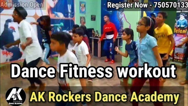 'Dance Workout | Zumba Dance Fitness | AK Rockers Dance Academy | Aditya Jacker Choreographer'