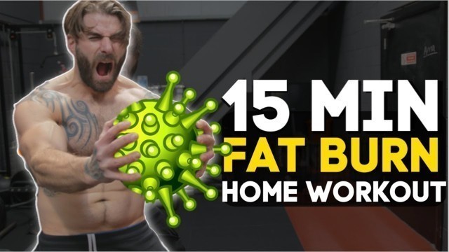 '15 Minute Real-Time Fat Burning Home Workout (Bodyweight Only)'