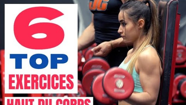 '6 Top Exercices Femme Haut du corps ( Routine Maison & Gym)'