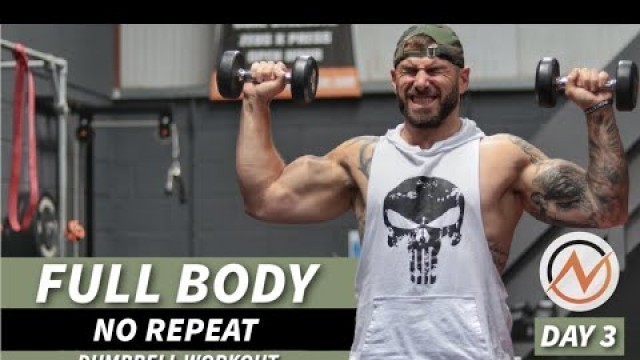 '15 Exercises NO REPEAT Full Body Workout | dumbbells & Bodyweight'