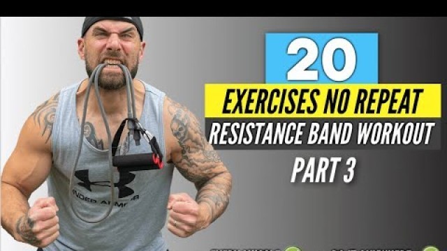 '20 Min No Repeat Resistance Band Workout - Part 3 (do it anywhere)'