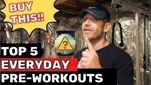 'Best Everyday Pre-Workout 2021 | TOP 5 to get right now!'