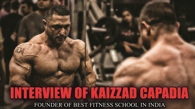 'Interview with Kaizzad Capadia Founder of K11 Fitness Academy | Part 2'