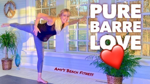 'Pure Barre Love ❤️ - 30 Minute Full Body Barre Workout'