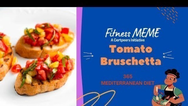 'Fitness Diet | Tomato Bruschetta  - 54/365 - Mediterranean Diet'