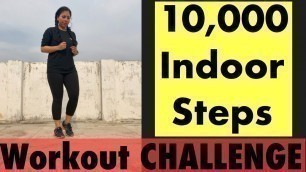 '10000 Steps Indoor Challenge | Home Workout for Weight Loss | Azra Khan Fitness'