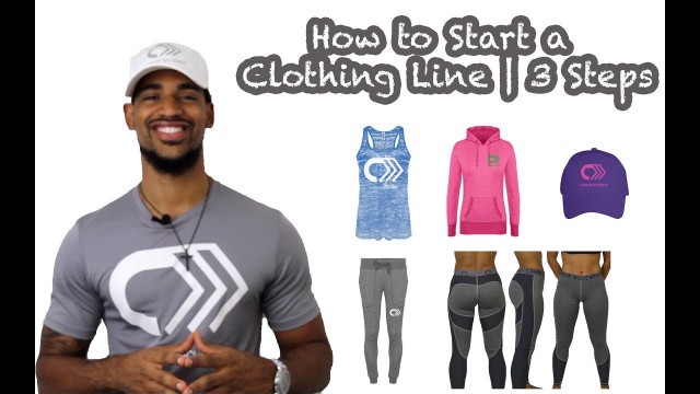 'How to start your own clothing line | 3 Steps'