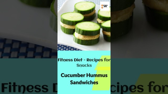 'Fitness Diet | Cucumber Hummus Sandwiches - 49/365 - Mediterranean Diet'