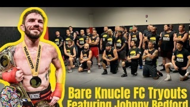 'Bare Knuckle FC 2021 tryout footage hosted by Fitness Fight Factory & Champion Johnny Bedford'