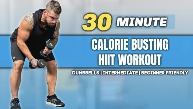 '30 Min Calorie Killer HIIT Workout with dumbbells | At Home | Beginner friendly'