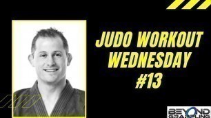 'Judo workout Wednesday #13'