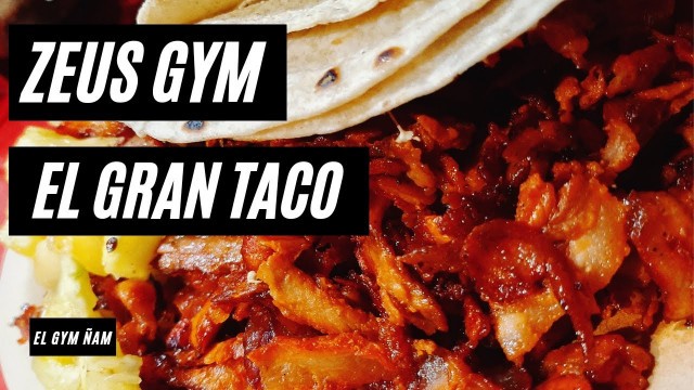 'Zeus Gym & El Gran Taco, El GYM ÑAM, Oaxaca'