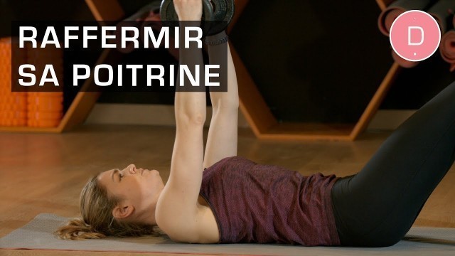 'Raffermir sa poitrine - Fitness Master Class'