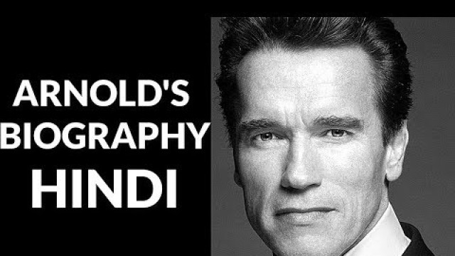 'ARNOLD SCHWARZENEGGER LIFE STORY (HINDI)'