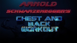 'Arnold Schwarzenegger\'s Chest and Back Workout - Day 61'