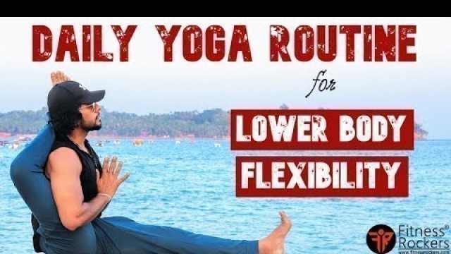 'Yoga For Flexibility at Home | Best Beginners Daily Yoga Routine for Hip/Hamstring/Leg Flexibility'