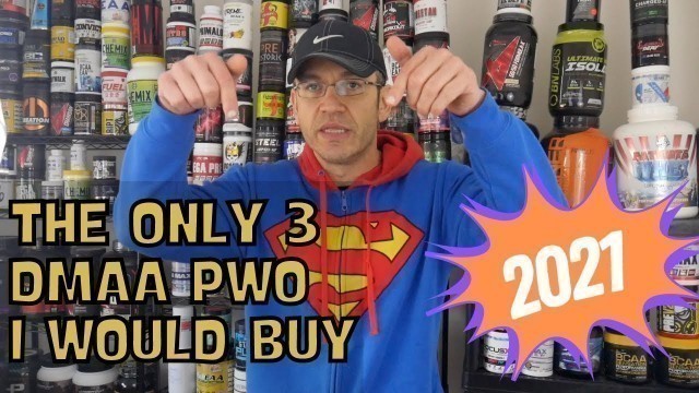 'Best DMAA Pre-Workout 2021 | ONLY 3 I would ACTUALLY BUY'