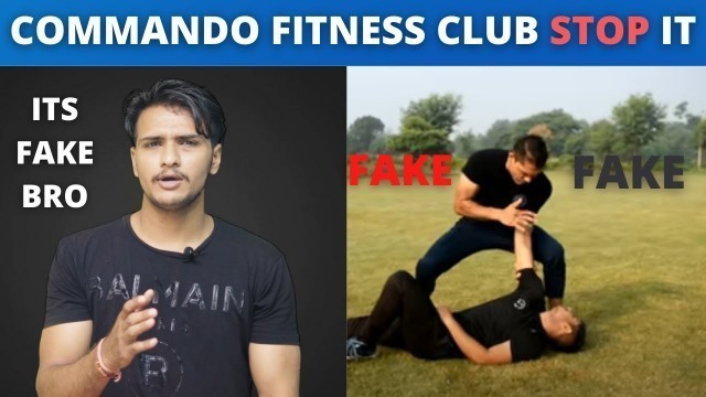 'COMMANDO FITNESS CLUB fake martial techniques'