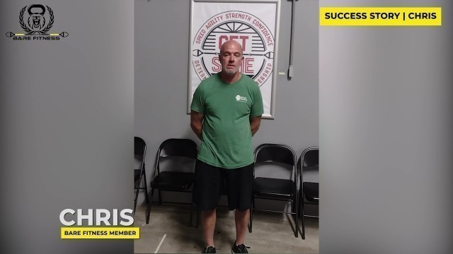 'Chris [ Success Story - Bare Fitness ]'