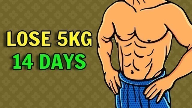 'Lose 5kg In 14 Days Challenge [How To Lose Weight Fast In 2 Weeks]'