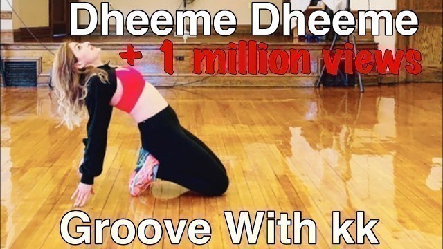 'Dheeme Dheeme - Tony Kakkar | Dance Fitness | Cardio | Easy Choreography | Simple Steps | By KK'