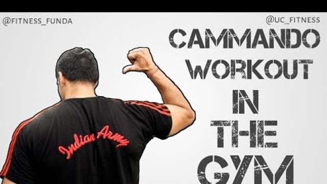 'Commando workout in the gym | Fitness Funda |'