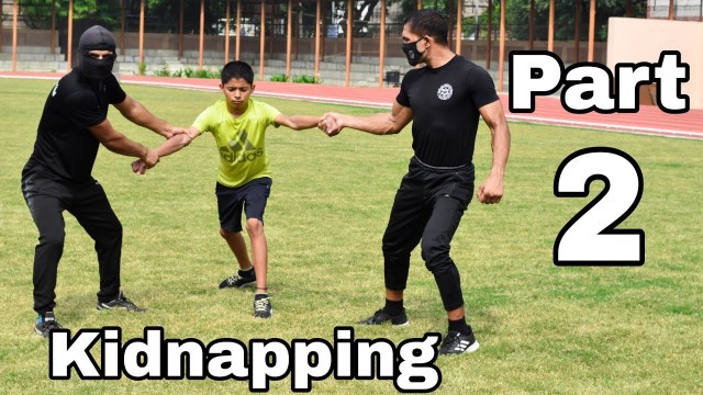 'Kidnapping Part 2 || Special For Kids || Self Defence'