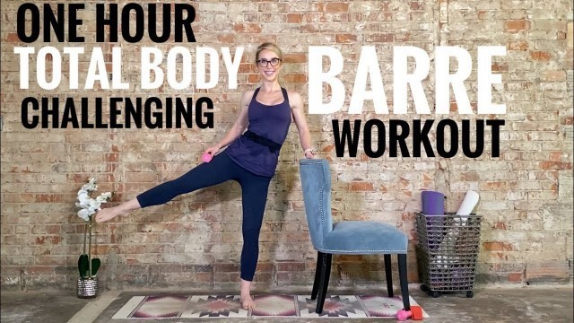 'One Hour Total Body Barre Workout: Challenging - Minimal Cues & Minimal Equipment At-Home Fitness'